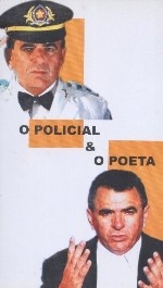 O POLICIAL E O POETA