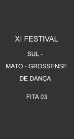 XI  Festival Sul- mato-grossense de Daça     Fita 03